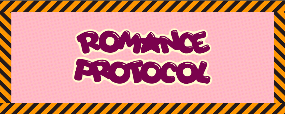 Romance Protocol Game